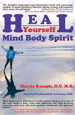 Uzdravte sa: Telo Myseľ Duch - Heal Yourself: Body Mind Spirit