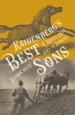 Kaidenbergovi najlepší synovia: Román v poviedkach zväzok 193 - Kaidenberg's Best Sons: A Novel in Storiesvolume 193