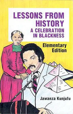 Lekcie z histórie, vydanie pre základné školy: Oslava černošstva - Lessons from History, Elementary Edition: A Celebration in Blackness