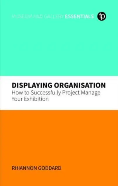 Zobrazenie organizácie: Ako úspešne riadiť projekt výstavy - Displaying Organisation: How to Successfully Project Manage Your Exhibition