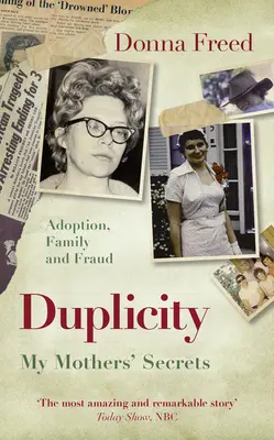 Duplicity: Tajomstvá mojich matiek - Duplicity: My Mothers' Secrets