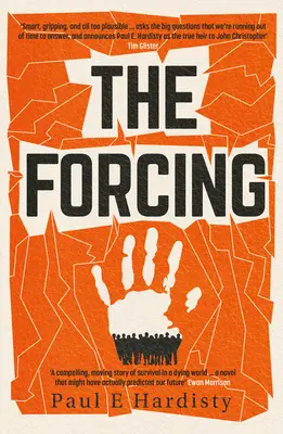 Vynútenie: Triller o klimatických zmenách, ktorý si musíte prečítať, Clarion-Call - The Forcing: The Must-Read, Clarion-Call Climate-Change Thriller