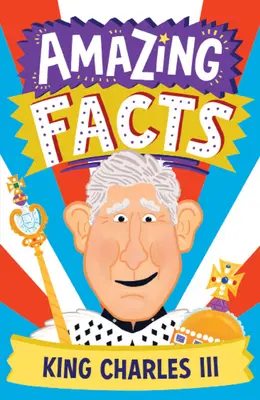 Úžasné fakty Kráľ Karol III. - Amazing Facts King Charles III