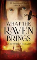 Čo prináša havran - What the Raven Brings