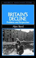 Úpadok Británie - problémy a perspektívy - Britain's Decline - Problems an Perspectives