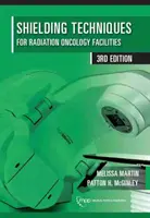 Ochranné techniky pre zariadenia radiačnej onkológie - Shielding Techniques for Radiation Oncology Facilities