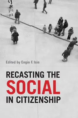 Prepracovanie sociálneho v občianstve - Recasting the Social in Citizenship