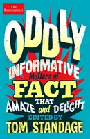 Oddly Informative - Fakty, ktoré prekvapia a potešia - Oddly Informative - Matters of fact that amaze and delight