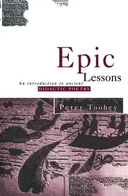 Epické lekcie: Úvod do antickej didaktickej poézie - Epic Lessons: An Introduction to Ancient Didactic Poetry