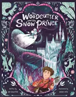 Drevorubač a Snehový princ - Woodcutter and The Snow Prince