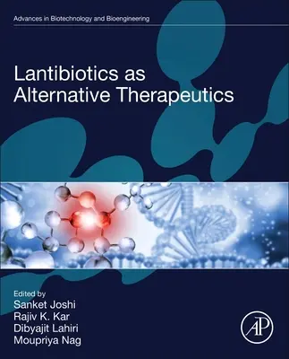 Lantibiotiká ako alternatívna terapia - Lantibiotics as Alternative Therapeutics
