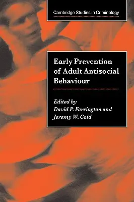 Včasná prevencia protispoločenského správania dospelých - Early Prevention of Adult Antisocial Behaviour