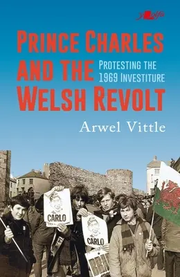 Karol a waleské povstanie: Výbušný začiatok kráľovskej kariéry kráľa Karola III. - Charles and the Welsh Revolt: The Explosive Start to King Charles III's Royal Career