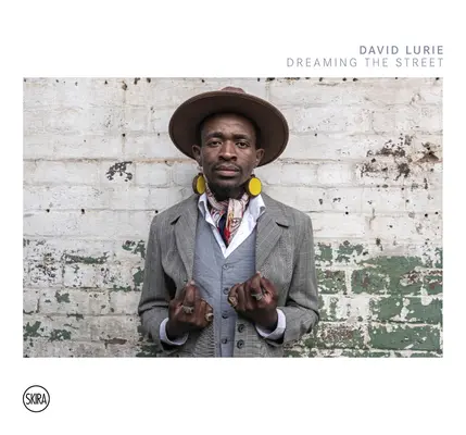 David Lurie: Snívanie o ulici - David Lurie: Dreaming the Street