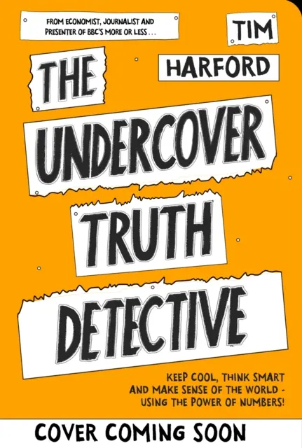 Detektívka pravdy - Ako pochopiť svet, ktorý nedáva zmysel - Truth Detective - How to make sense of a world that doesn't add up