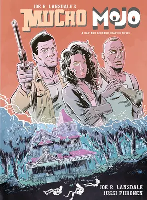 Mucho Mojo: Hap and Leonard Graphic Novel (Grafický román o Hapovi a Leonardovi) - Mucho Mojo: A Hap and Leonard Graphic Novel