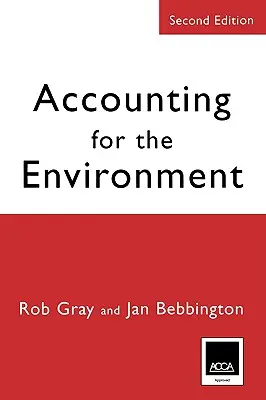 Účtovanie o životnom prostredí: Druhé vydanie - Accounting for the Environment: Second Edition