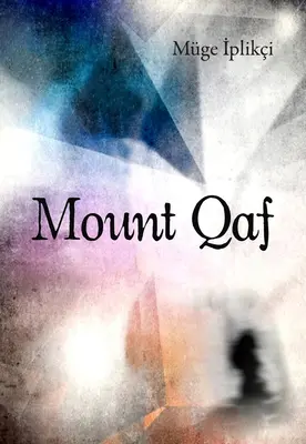 Hora Qaf - Mount Qaf