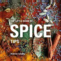 Malá kniha tipov na korenie - Little Book of Spice Tips