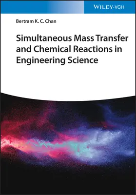 Simultánny prenos hmoty a chemické reakcie v technických vedách - Simultaneous Mass Transfer and Chemical Reactions in Engineering Science