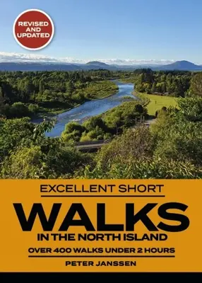 Vynikajúce krátke prechádzky na Severnom ostrove - Excellent Short Walks in the North Island