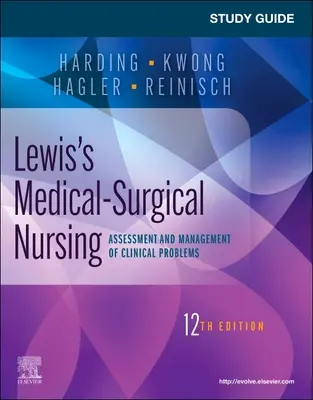 Študijná príručka pre Lewis's Medical-Surgical Nursing: Assessment and Management of Clinical Problems (Hodnotenie a manažment klinických problémov) - Study Guide for Lewis's Medical-Surgical Nursing: Assessment and Management of Clinical Problems