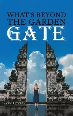 Čo je za záhradnou bránou - What's Beyond the Garden Gate