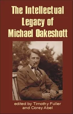 Intelektuálny odkaz Michaela Oakeshotta - Intellectual Legacy of Michael Oakeshott