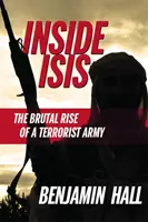Vnútri ISIS - brutálny vzostup teroristickej armády - Inside ISIS - The Brutal Rise of a Terrorist Army