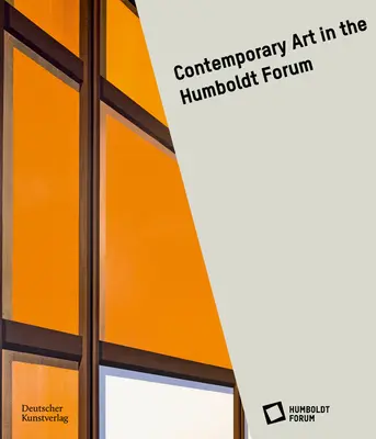 Súčasné umenie na Humboldtovom fóre - Contemporary Art at the Humboldt Forum