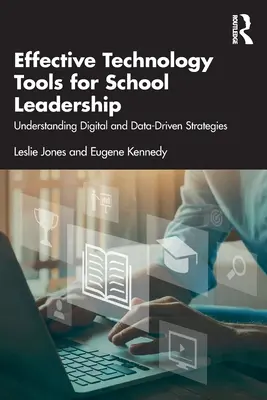 Efektívne technologické nástroje pre vedenie škôl: Pochopenie digitálnych stratégií a stratégií založených na údajoch - Effective Technology Tools for School Leadership: Understanding Digital and Data-Driven Strategies
