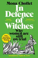 Na obranu čarodejníc - Prečo sú ženy stále súdené - In Defence of Witches - Why women are still on trial