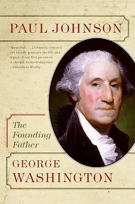 George Washington: Otec zakladateľ - George Washington: The Founding Father