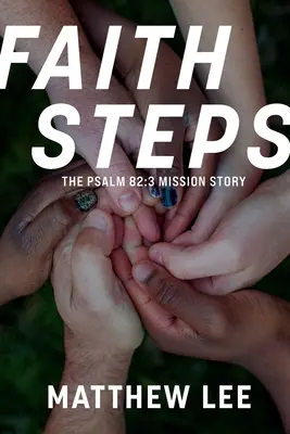 Kroky viery: Príbeh misie Žalm 82,3 - Faith Steps: The Psalm 82:3 Mission Story