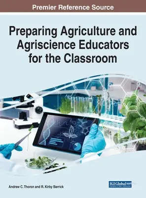 Príprava učiteľov poľnohospodárstva a agrobiológie na vyučovanie - Preparing Agriculture and Agriscience Educators for the Classroom