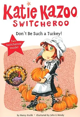 Nebuď taký krocan! - Don't Be Such a Turkey!