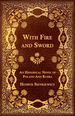 Ohňom a mečom - historický román o Poľsku a Rusku - With Fire and Sword - An Historical Novel of Poland and Russia