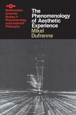 Fenomenológia estetickej skúsenosti - The Phenomenology of Aesthetic Experience