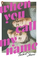 Keď voláš moje meno - When You Call My Name