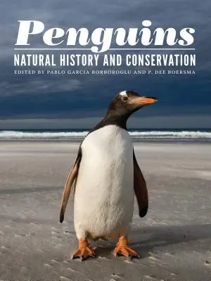 Tučniaky: Prírodoveda a ochrana - Penguins: Natural History and Conservation