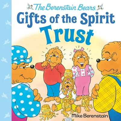 Dôvera (Berenstain Bears Gifts of the Spirit) - Trust (Berenstain Bears Gifts of the Spirit)