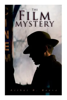 Záhada filmu: Prípad detektíva Craiga Kennedyho - The Film Mystery: Detective Craig Kennedy's Case