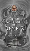 Fúzy poprepletané snami: Pravdivý príbeh Rip Van Winkla - A Beard Tangled in Dreams: The True Story of Rip Van Winkle