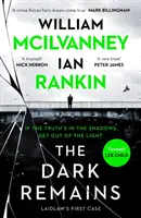 Temné pozostatky - bestseller Sunday Times a kniha roka 2022 v kategórii krimi a triler - Dark Remains - The Sunday Times Bestseller and The Crime and Thriller Book of the Year 2022