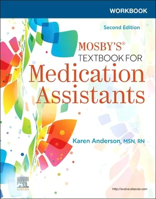 Pracovný zošit k Mosbyho učebnici pre zdravotníckych asistentov - Workbook for Mosby's Textbook for Medication Assistants