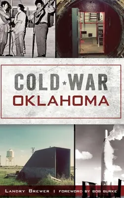 Studená vojna v Oklahome - Cold War Oklahoma