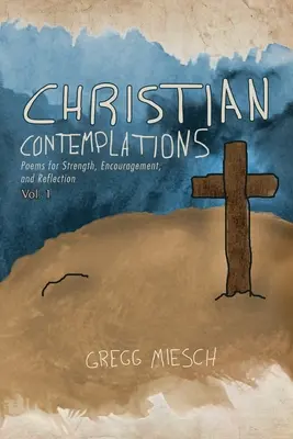 Kresťanské kontemplácie 1. zväzok - Christian Contemplations Volume 1