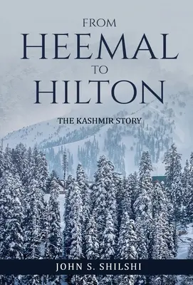 Od Heemala po Hiltona: Príbeh z Kašmíru - From Heemal to Hilton: The Kashmir Story