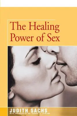 Liečivá sila sexu - The Healing Power of Sex