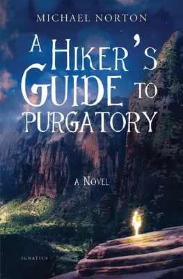 Turistický sprievodca očistcom - A Hiker's Guide to Purgatory